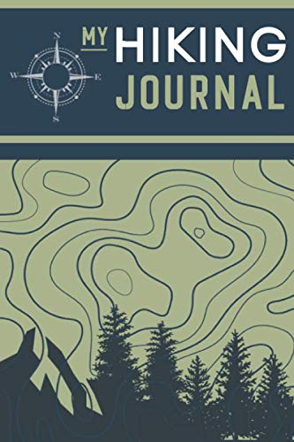 Hill Walking Journal: Ideal Gift For Walkers & Hikers to Record Their Hiking Adventures