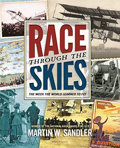Race through the Skies: The Week the World Learned to Fly Race through the Skies: The Week the World Learned to Fly
