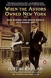hotel justina bad wörishofen  When the Astors Owned New York: Blue Bloods and Grand Hotels in a Gilded Age