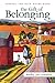 The Gift of Belonging: Finding The Back Roads Home