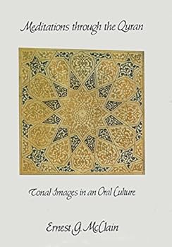 Hardcover Meditations Through the Quran: Tonal Images in an Oral Culture Book