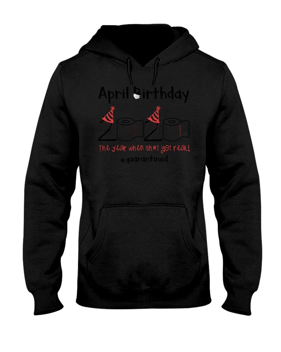 Love-Store April Birthday quarantinett Hooded Sweatshirt