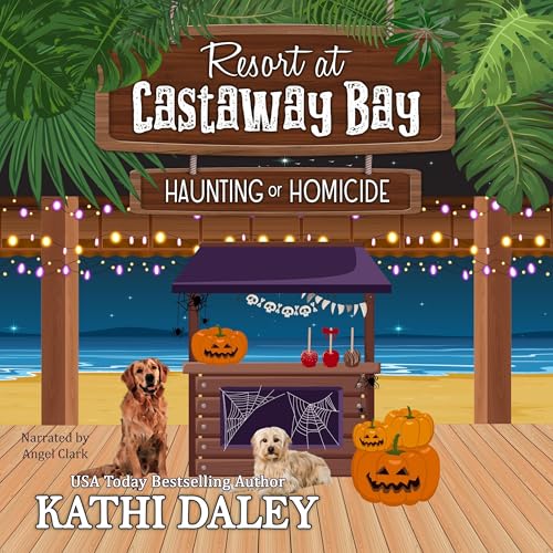 『Resort at Castaway Bay: Haunting or Homicide』のカバーアート