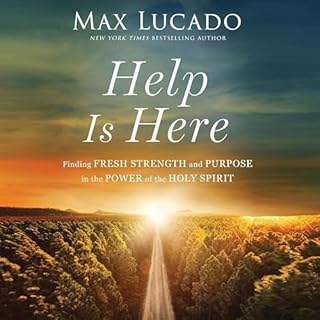Help Is Here Audiobook By Max Lucado cover art