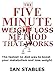 THE FIVE MINUTE WEIGHT LOSS METHOD THAT WORKS: The fastest no diet way to boost your metabolism and lose weight