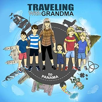 Paperback TRAVELING with GRANDMA: To PANAMA Book