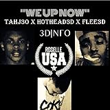 We Up Now - Tahj30 X HotHead X Flee3D [Explicit]