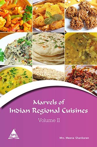 Marvels of Indian Regional Cuisines - Vol. 2