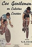  Ces gentlemen en culottes courtes