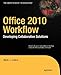 Produktbild Office 2010 Workflow: Developing Collaborative Solutions (Expert's Voice in Sharepoint)