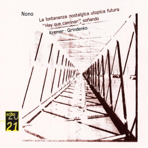 Nono - La Lontananza Nostalgica / Utoppica Future / Hay que Caminar Soñando (Coll. 20/21 Echo)