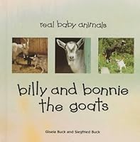 Billy and Bonnie the Goats (Real Baby Animals) 0836815084 Book Cover