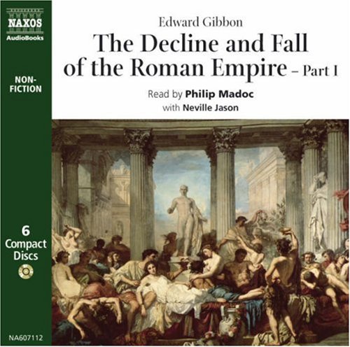 The Decline and Fall of the Roman Empire (Classic non-fiction)