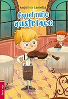 Aquel niño austriaco 8490616884 Book Cover
