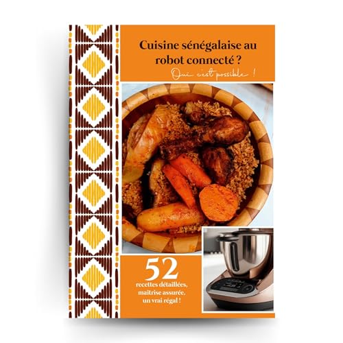 Cuisine sénégalaise au robot connecté ? Oui c'est possible !