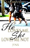 He loves me, She love me not... 1519711204 Book Cover