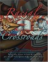 Racial Crossroads: A Reader in Comparative Ethnic Studies 0757515649 Book Cover