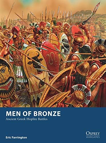 Men of Bronze: Ancient Greek Hoplite Battles (Osprey Wargames) Kindle Edition