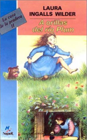Orillas del Rio Plum = On the Banks of Plum Creek [Spanish] 0833593498 Book Cover
