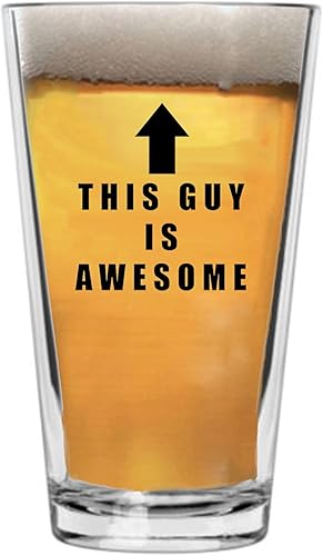 Rogue River Tactical This Guy Is Awesome - Vaso de cerveza divertido para beber, 16 onzas, regalo de broma divertida para hombres, él, marido, día