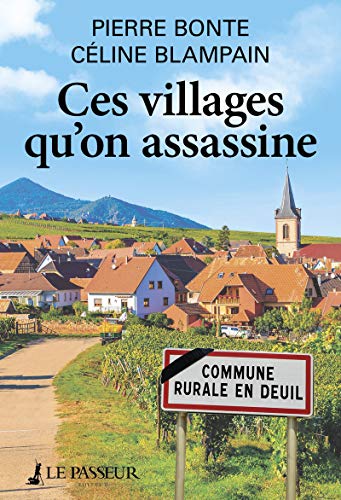 Ces villages qu'on assassine Ces villages qu'on assassine
