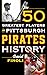 The 50 Greatest Players in Pittsburgh Pirates History