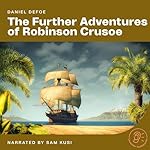 Cover of The Further Adventures of Robinson Crusoe