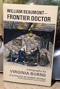 William Beaumont: Frontier Doctor