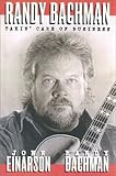 Randy Bachman: Takin' Care of Business