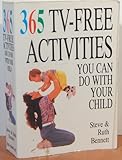 365 Tv-Free Activities You Can Do With Your Child