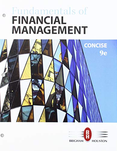 Bundle: Fundamentals of Financial Management, Concise, Loose-Leaf Version, 9th + MindTapV3.0, 1 term Printed Access Card