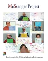 MeSsenger Project: People touched by Multiple Sclerosis tell their stories 1535007435 Book Cover