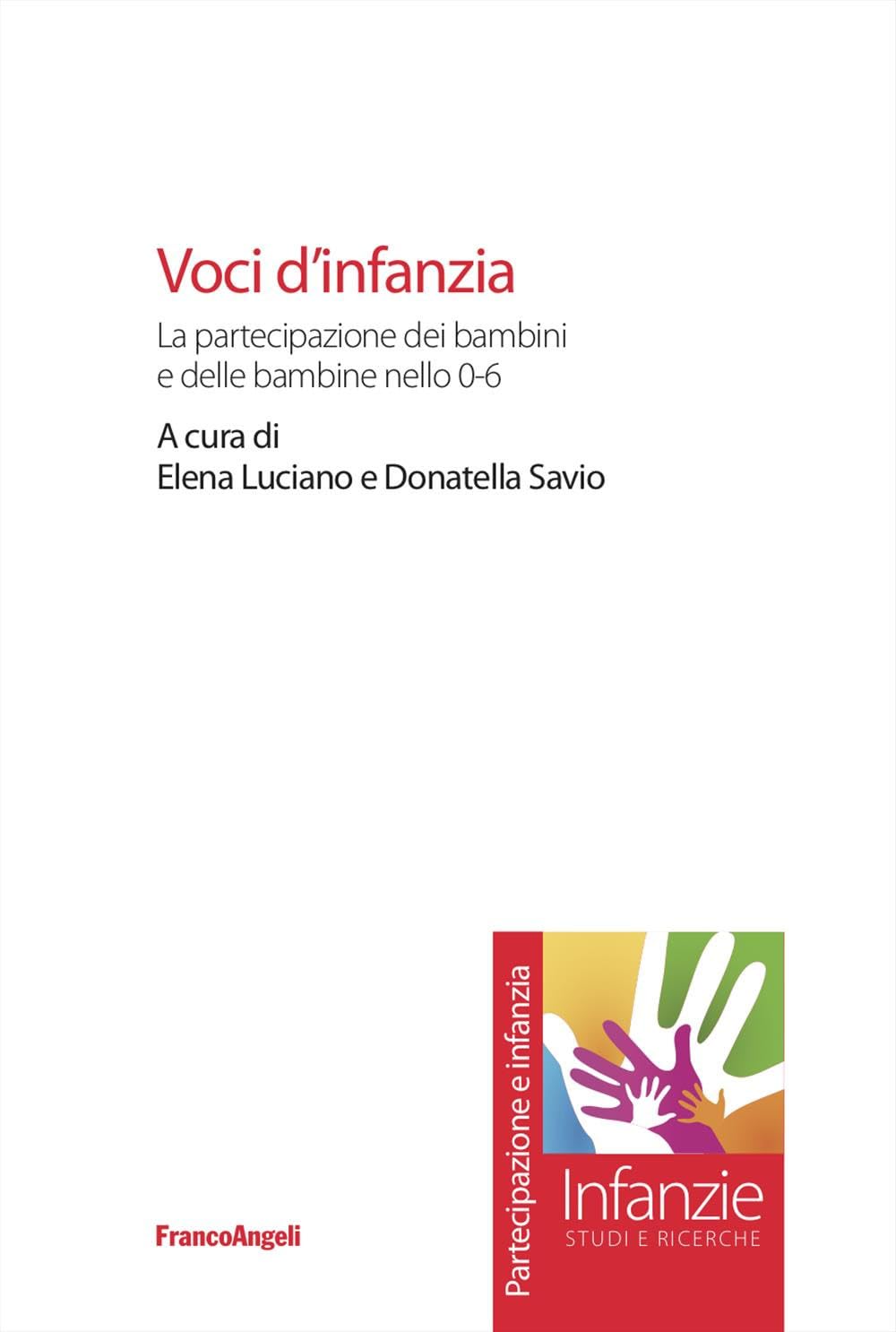 Voci D'infanzia. La Partecipazione Dei Bambini E Delle Bambine Nello 0-6 - 4