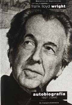 Paperback Frank Lloyd Wright: Autobiografia 1867-1943 [Spanish] Book