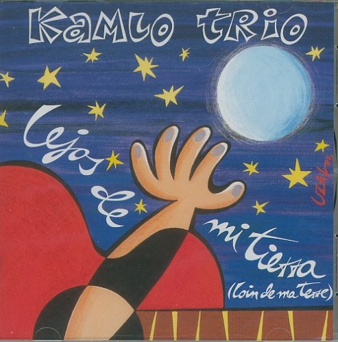 Kamlo Trio - Lejos de Mi Tierr
