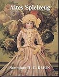 Altes Spielzeug. Sammlung H. G. Klein. Niederrheinisches Freilichtmuseum Grefrath