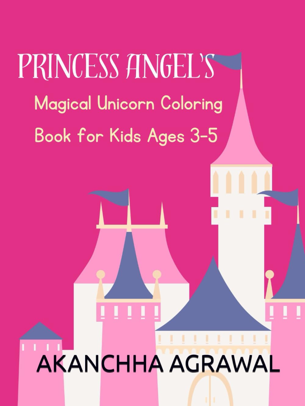 Magical Unicorn Coloring Book for Kids Ages 3–5: 110 Cute and Easy Unicorn Coloring Pages for Toddlers and Preschoolers | Simple and Fun Designs for Little Artists
