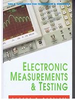 Electronic Measurements and Testing: Tips and Techniques for Technicians and Engineers 0070039615 Book Cover