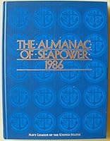 The Almanac of Seapower 1986 0961072466 Book Cover