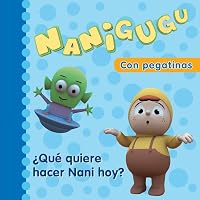 ¿Qué quiere hacer Nani hoy? (Nanigugu) 8448831500 Book Cover