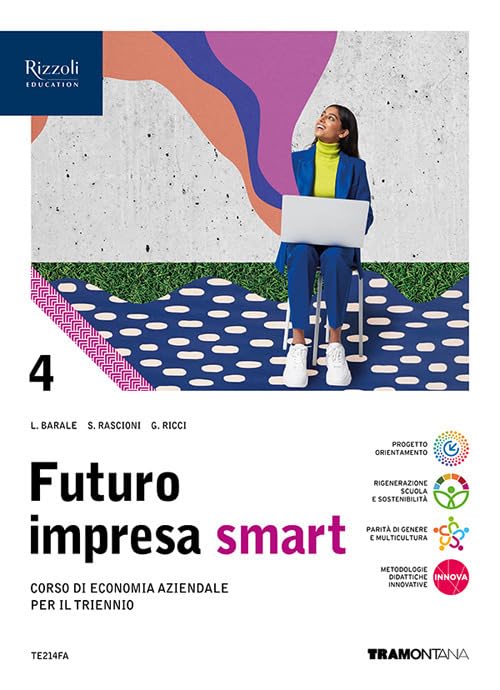  Futuro impresa smart. Con Quadro dei conti. Per le Scuole superiori. Con e-book. Con espansione online (Vol. 4)
