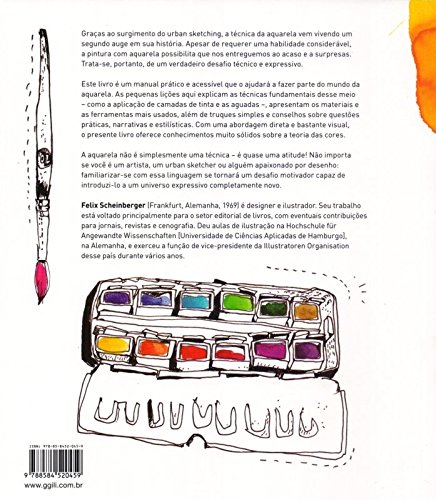 Aquarela para urban sketchers: Como desenhar, pintar e contar histórias coloridas