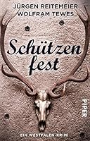 Schützenfest: Ein Westfalen-Krimi 349227420X Book Cover