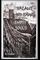 VACANT WINDOWS EMPTY SOULS 1980667667 Book Cover