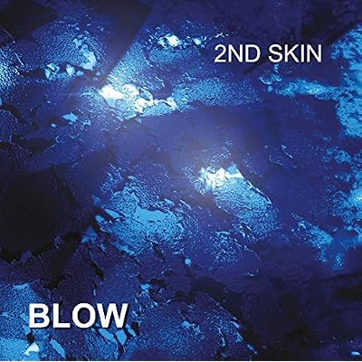 2nd Skin - Blow EP