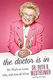 The Doctor Is in: Dr. Ruth on Love, Life and Joie de Vivre