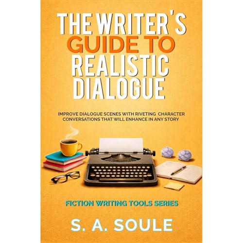 The Writers Guide to Realistic Dialogue Audiolibro Por S. A. Soule arte de portada