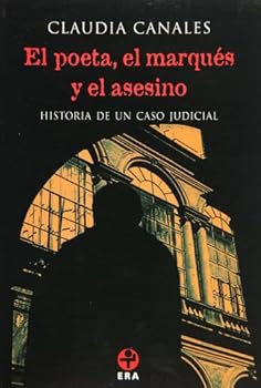 Paperback El poeta, el marqués y el asesino. Historia de un caso judicial (Biblioteca Era) (Spanish Edition) [Spanish] Book