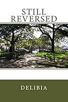 Still Reversed 150849990X Book Cover