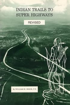 Unknown Binding INDIAN TRAILS TO SUPER HIGHWAYS Book